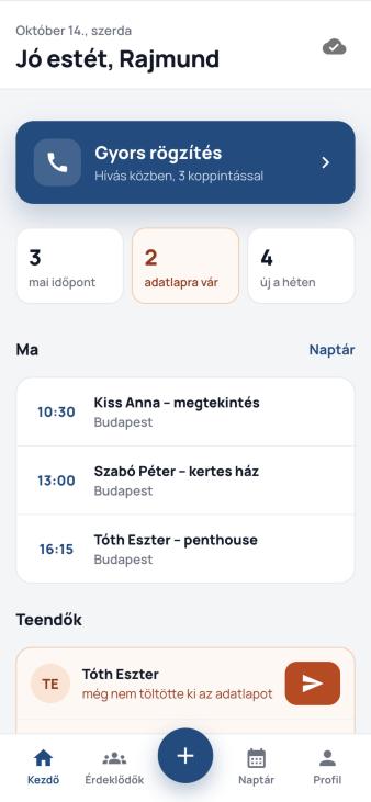 Megtekintő app kezdőképernyő: Gyors rögzítés gomb, mai időpontok, teendők